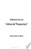 Testimonio de una víctima del pasaportazo