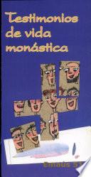 Testimonios de vida monástica