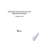 Testimonios del precursor de FORJA, Manuel Ortiz Pereyra