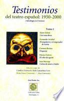 Testimonios del teatro español, 1950-2000