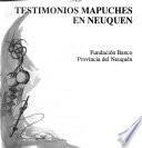 Testimonios mapuches en Neuquén