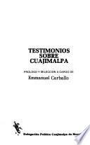 Testimonios sobre Cuajimalpa