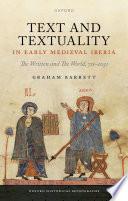 Text and Textuality in Early Medieval Iberia