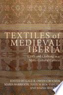 Textiles of Medieval Iberia