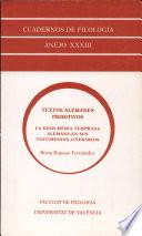 Textos alemanes primitivos. La edad media alemana temprana en sus testimonios literarios