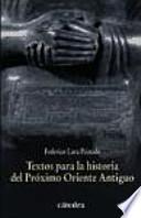 Textos para la historia del Próximo Oriente Antiguo