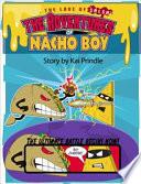 The Adventures of Nacho Boy