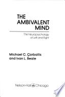 The ambivalent mind