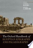 The ^AOxford Handbook of Egyptian Epigraphy and Palaeography