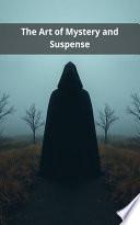 The Art of Mystery and Suspense