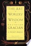 The Art of Worldly Wisdom