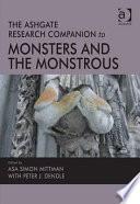 The Ashgate Research Companion to Monsters and the Monstrous