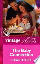 The Baby Connection (Going Back, Book 34) (Mills & Boon Vintage Superromance)