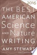 The Best American Science and Nature Writing 2016