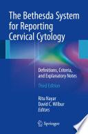 The Bethesda System for Reporting Cervical Cytology