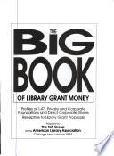 The Big Book of Library Grant Money