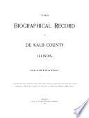 The Biographical Record of De Kalb County, Illinois