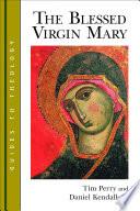 The Blessed Virgin Mary