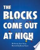 The Blocks Come Out at Night