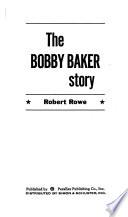 The Bobby Baker Story