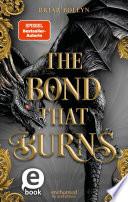 The Bond that Burns (Bloodwing Academy 2)