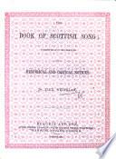 The Book of Scottish Song; Collected and Illustrated with Historical and Critical Notices