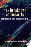 The Breakdown of Hierarchy