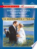 The Bride Said, 'Surprise!' (The Lockharts of Texas, Book 3) (Mills & Boon Love Inspired)