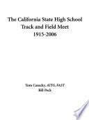 The California State High School Track and Field Meet, 1915-2006