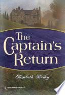 The Captain's Return (Mills & Boon Historical)