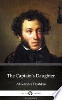 The Captain’s Daughter by Alexander Pushkin - Delphi Classics (Illustrated)