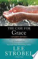 The Case for Grace Student Edition