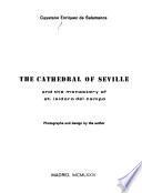 The Cathedral of Seville and the Monastery of St. Isidoro Del Campo