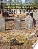 The Cemeteries of Jackson and Sandy Ridge Townships, Union Co., NC: Volume 4- Cemetery Index