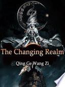The Changing Realm