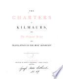 The charters of Kilmaurs, with tr. of the most important
