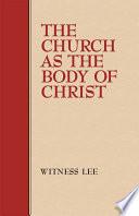 The Church as the Body of Christ