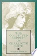 The Collected Letters of Charlotte Smith