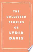The Collected Stories of Lydia Davis