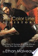 The Color Line: A History