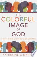 The Colorful Image of God