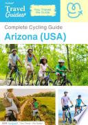 The complete cyclist travel guide for Arizona (USA)