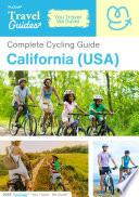The complete cyclist travel guide for California (USA)