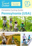 The complete cyclist travel guide for Pennsylvania (USA)