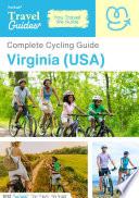 The complete cyclist travel guide for Virginia (USA)