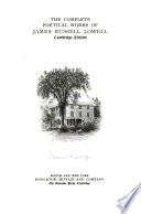 The Complete Poetical Works of James Russell Lowell