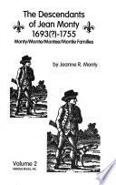 The Descendants of Jean Monty, 1693(?)-1755