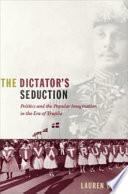 The Dictator's Seduction
