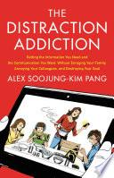 The Distraction Addiction