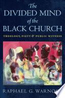 The Divided Mind of the Black Church